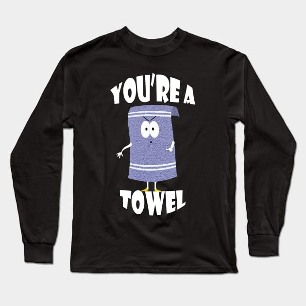 Towelie | You're a Towel | Sotuh Park Long Sleeve T-Shirt by South Park | T-Shirt